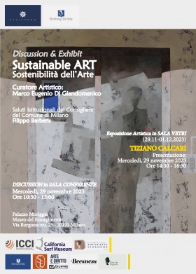 29.11-04.12.2023 - Discussion & Exhibits SUSTAINABLE ART - Marco Eugenio Di Giandomenico